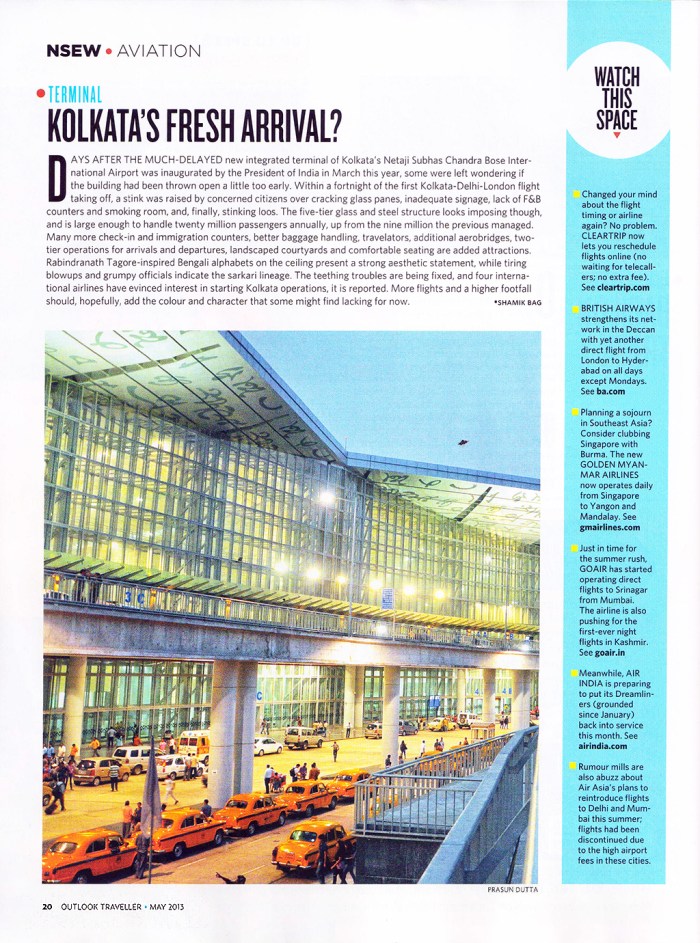 Outlook Traveller (May, 2013) published my photography of 'Kolkata International Airport Terminal' [Page 20]